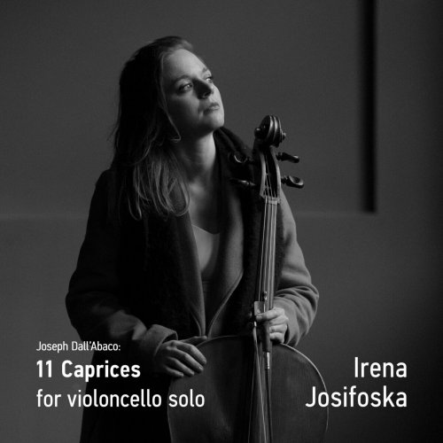 Irena Josifoska - Joseph Dall'Abaco: 11 Capricci for Violoncello solo (2024) Hi-Res