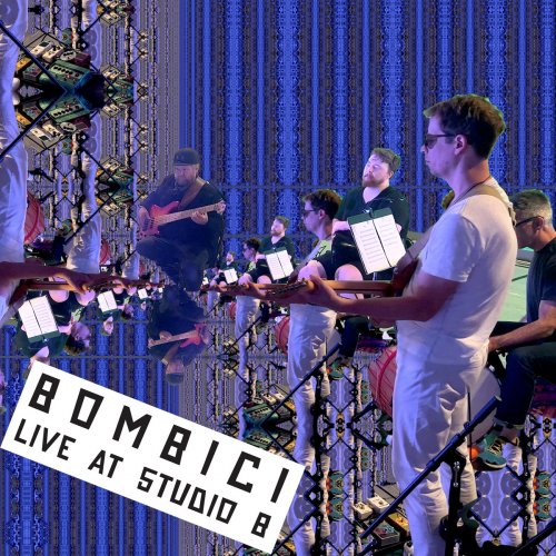 Bombici - Live at Studio B (2024) [Hi-Res]