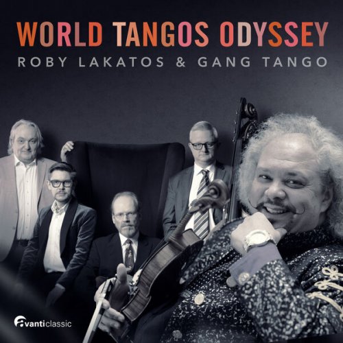 Roby Lakatos, Gang Tango - World Tangos Odyssey (2024)