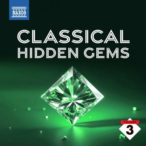 Various Artists - Classical Hidden Gems, Vol. 3 (2024)