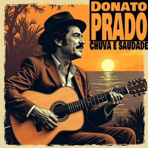 Donato Prado - Chuva e Saudade (2024)