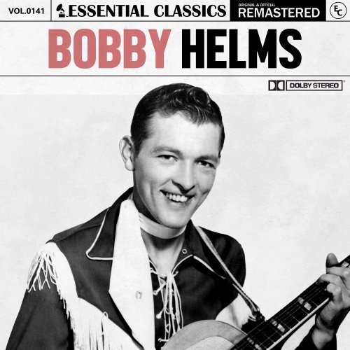 Bobby Helms - Essential Classics, Vol. 141: Bobby Helms (2024)