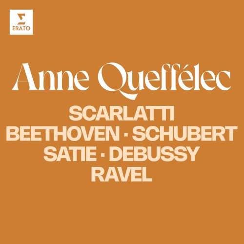 Anne Queffelec - Scarlatti, Beethoven, Schubert, Satie, Debussy, Ravel... (2024)