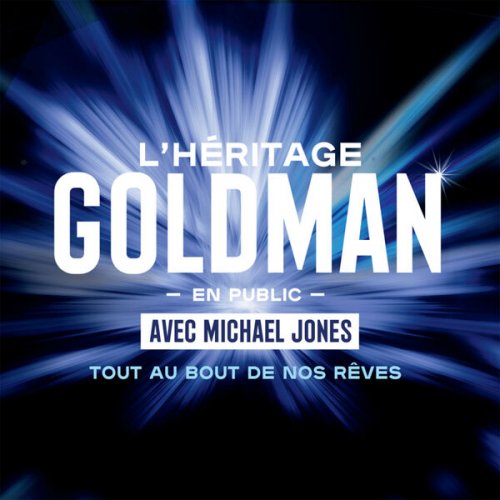 L'Héritage Goldman - L'Héritage Goldman En Public (Tout au bout de nos rêves) (2024) Hi-Res