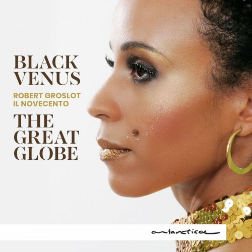 Robert Groslot - Black Venus - The Great Globe (2024)