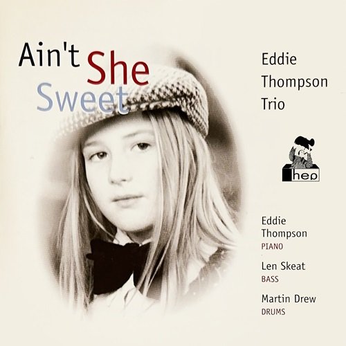 Eddie Thompson Trio - Ain't She Sweet (1979)