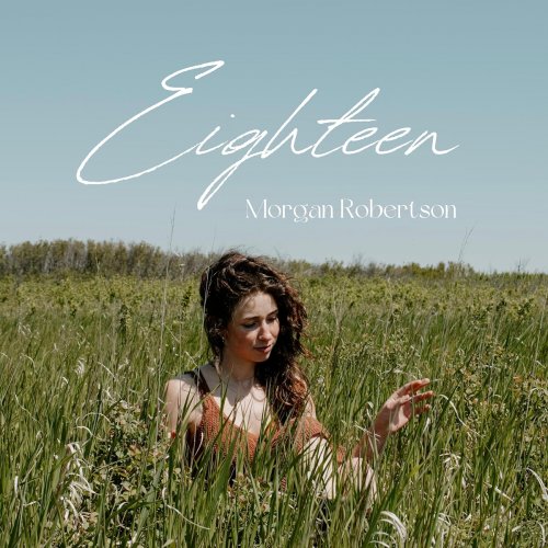 Morgan Robertson - Eighteen (2024) [Hi-Res]