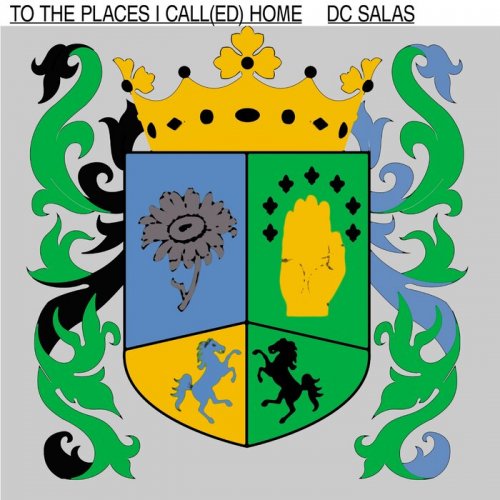 DC Salas - To the Places I Call(ed) Home (2024)