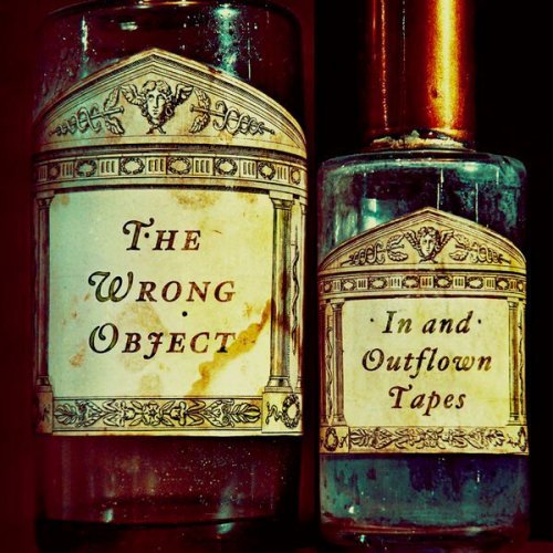 The Wrong Object - In and Outflown Tapes (2024)