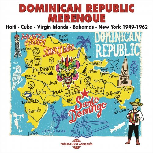 VA - Dominican Republic Merengue: Haiti, Cuba, Virgin Islands, Bahamas, New York 1949-1962 (2014)