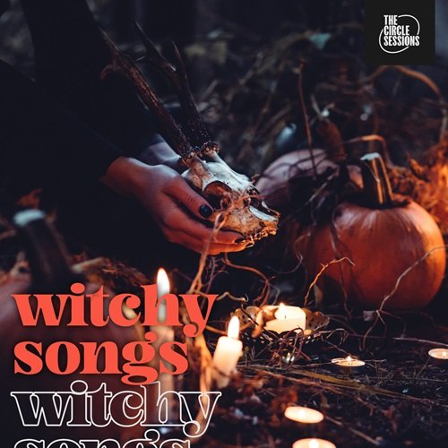 Various Artists - witchy songs by The Circle Sessions (2024)