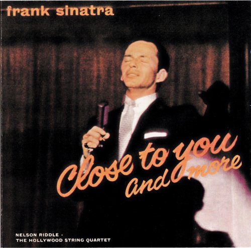 Frank Sinatra - Close To You And More (2002)