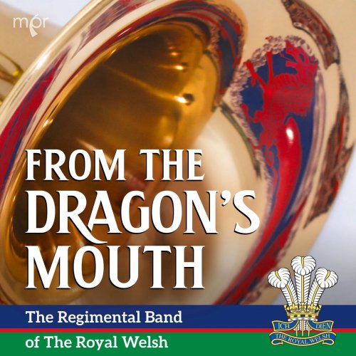 The Regimental Band of the Royal Welsh - From the Dragon's Mouth (2024) Hi-Res