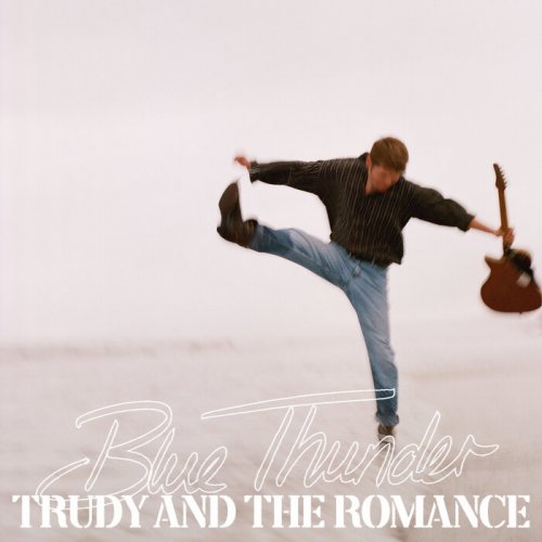 Trudy and the Romance - Blue Thunder (2024)