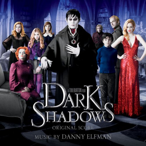 Danny Elfman - Dark Shadows (Original Score) (2012)