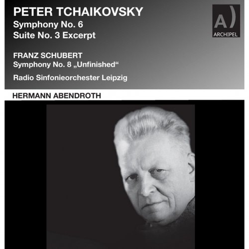 Hermann Abendroth, MDR Leipzig Radio Symphony Orchestra - Tchaikovsky: Symphony No. 6 & Orchestral Suite No. 3 (Excerpts) - Schubert: Symphony No. 8 (Remastered 2024) (2024) [Hi-Res]