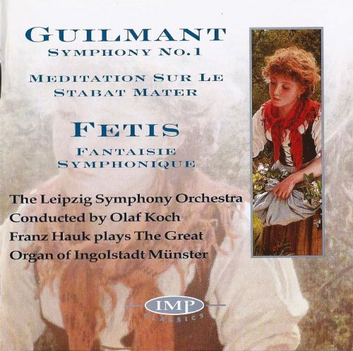 The Leipzig Symphony Orchestra, Olaf Koch - Guilmant, Fetis: Symphonic Works (2000) CD-Rip