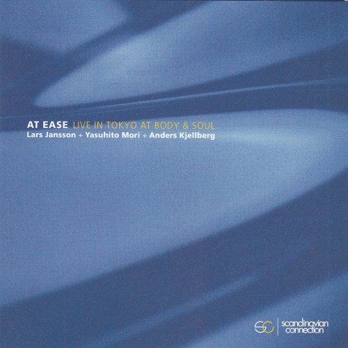 Lars Jansson + Yasuhito Mori + Anders Kjellberg - At Ease (2002)