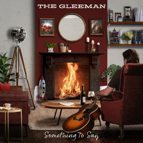 The Gleeman - Something To Say (2024) [Hi-Res]