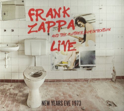 Frank Zappa And The Mothers Of Invention - Live New Years Eve 1973 (2019)