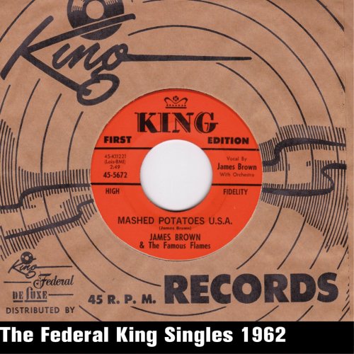 James Brown, The Famous Flames - Mashed Potatoes U.S.A. (The Federal King Singles 1962) (2013)