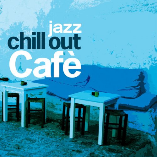 VA - Chill Out Café Jazz (2024)