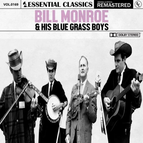 Bill Monroe & His Blue Grass Boys - Essential Classics, Vol. 169 (2024)