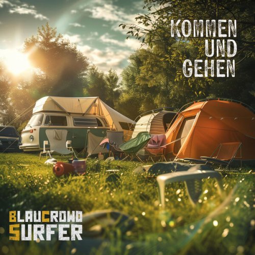 Blaucrowd Surfer - Kommen und Gehen (2024) Hi-Res