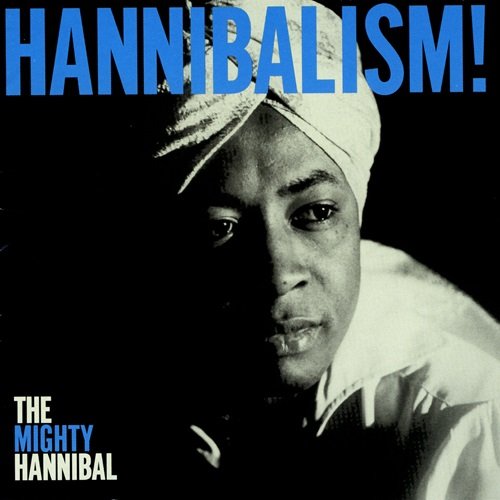 The Mighty Hannibal - Hannibalism! (2006)