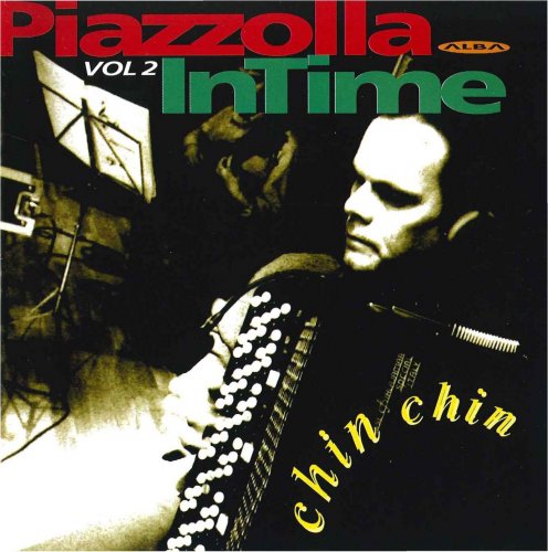 InTime Quintet - Piazzolla InTime Vol.2 (Chin Chin) (1997)