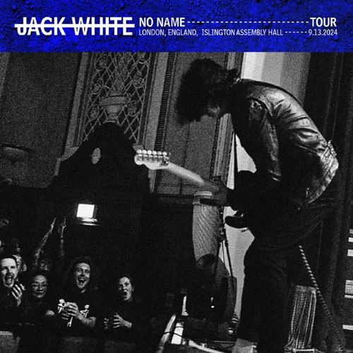 Jack White - 2024-09-13 Islington Assembly Hall, London, ENG (2024)