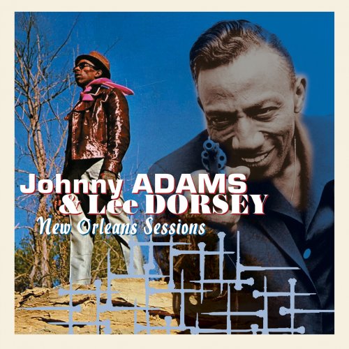 Johnny Adams, Lee Dorsey - New Orleans Sessions (2024)