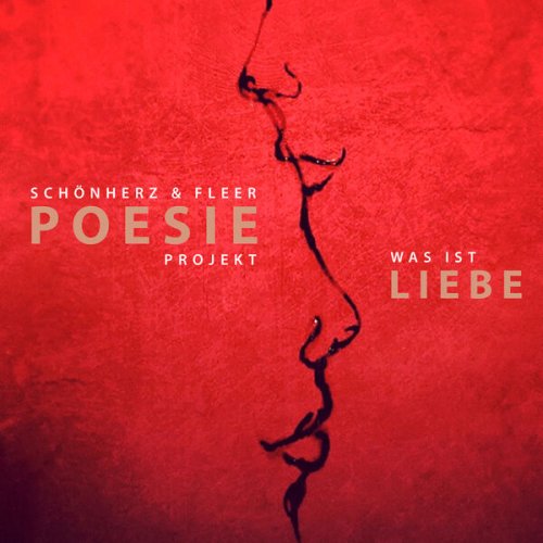 Schönherz & Fleer - Poesie Projekt: Was ist Liebe (2024) Hi-Res