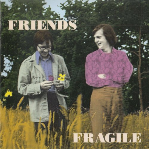 Friends - Fragile (2005) CD-Rip