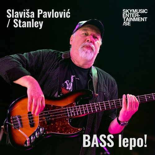 Stanley - BASS lepo! (2024)