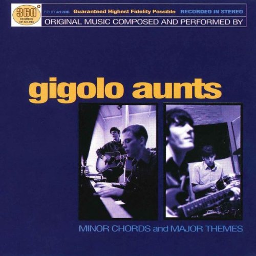 Gigolo Aunts - Minor Chords And Major Themes (1999)