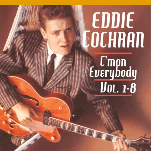 Eddie Cochran - C'mon Everybody, Vol. 1-8 (2009)