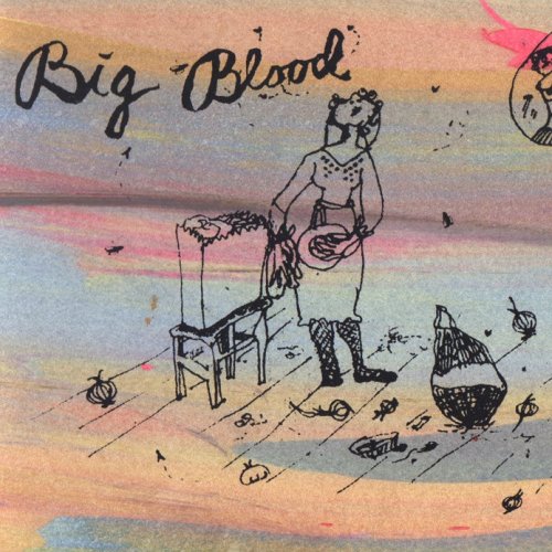 Big Blood - Sew Your Wild Days Tour, Vol. 1 (2007)