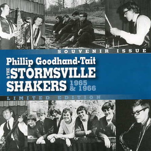 Phillip Goodhand-Tait, The Stormsville Shakers - Phillip Goodhand-Tait & The Stormsville Shakers 1965 & 1966 (2022)