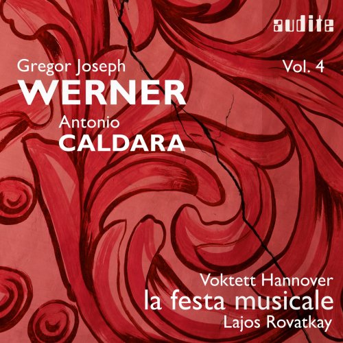 la festa musicale, Voktett Hannover, Lajos Rovatkay - Gregor Joseph Werner: Vol. IV: Werner & Caldara (2024) [Hi-Res]