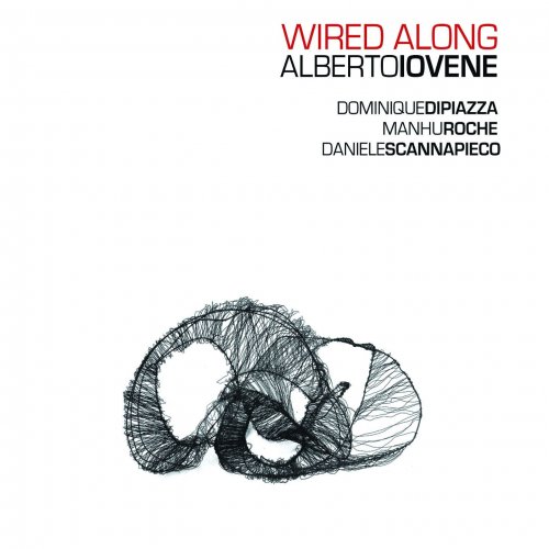 Alberto Iovene - Wired Along (2011)