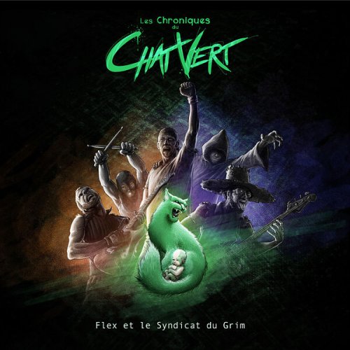 Flex et le Syndicat du Grim - Les Chroniques du Chat Vert (2024) Hi-Res