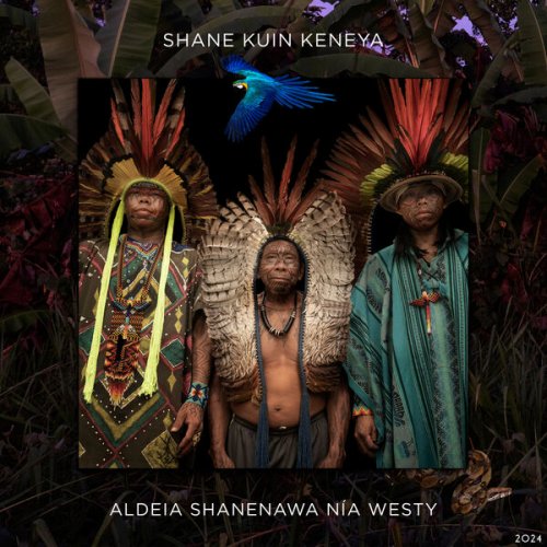 Instituto Terra Verde & Shane Kuin - Aldeia Shanenawa Nía Westy (2024) Hi-Res