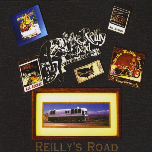 The Mike Reilly Band - Reilly's Road (2010)