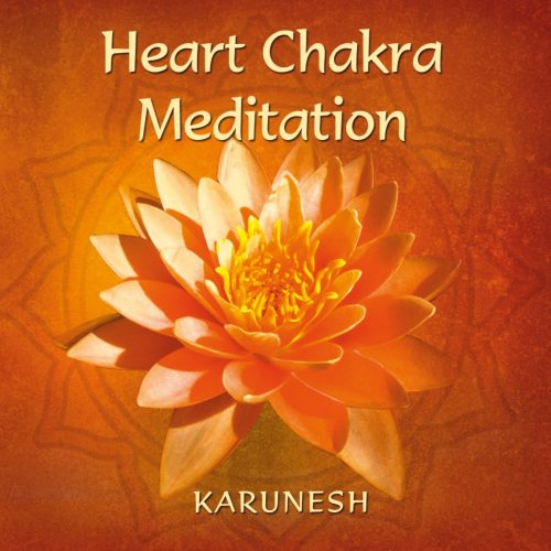 Karunesh - Heart Chakra Meditation (2002)