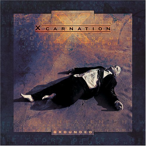 Xcarnation - Grounded (2005)