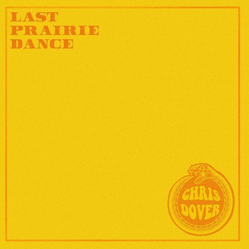 Chris Dover - Last Prairie Dance (2024) [Hi-Res]