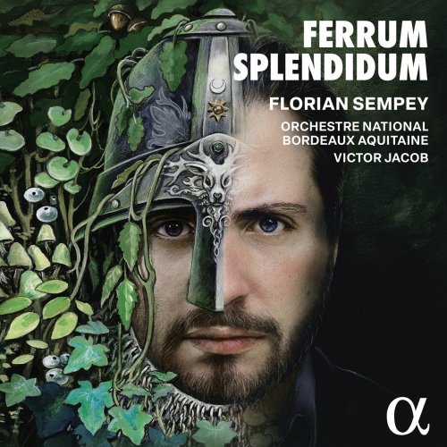 Florian Sempey, Orchestre National Bordeaux Aquitaine & Victor Jacob - Ferrum Splendidum (2024) [Hi-Res]