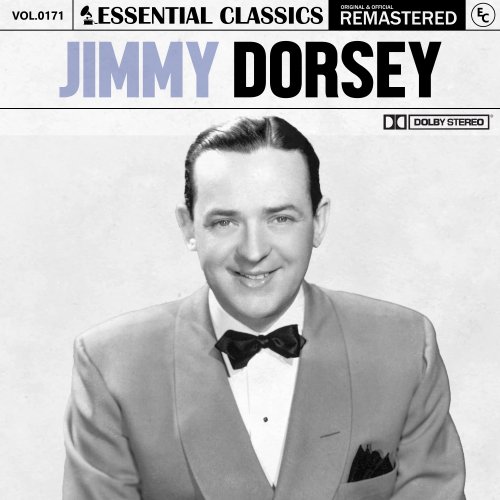 Jimmy Dorsey - Essential Classics, Vol. 171: Jimmy Dorsey (2024)