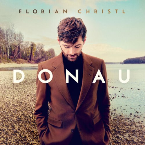 Florian Christl - Donau (2024) [Hi-Res]